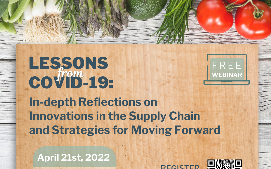 In-depth Reflections on Innovations in the Supply Chain and Strategies for Moving Forward | April 21, 2022 @ 2 p.m. Eastern