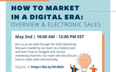 How to Market in a Digital Era: Overview & Electronic Sales | May 2, 2022 @ 10 a.m. Eastern